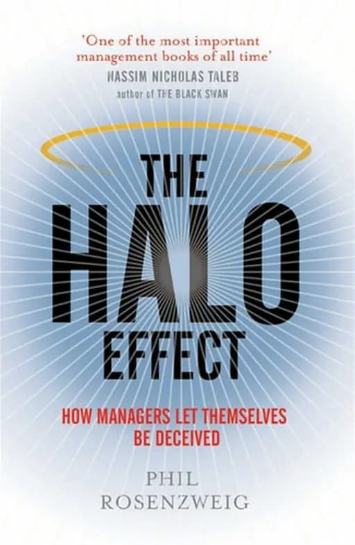 The Halo Effect How Managers Let Themselves be Deceived