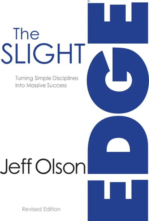The Slight Edge Secret to a Successful Life
