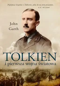 Tolkien i pierwsza wojna światowa : u progu Śródziemia / Tolkien and the Great War : the threshold of Middle-earth,