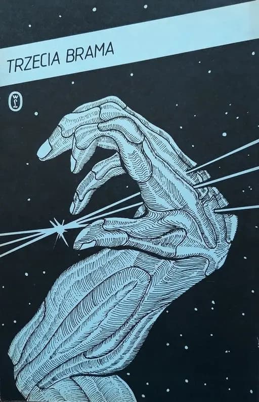 Trzecia Brama : opowiadania nagrodzone w konkursie miesięcznika "Fantastyka" 1982/83 / Fantastyka Polska