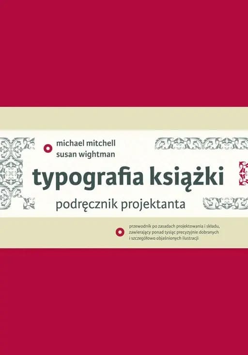 Typografia książki : podręcznik projektanta / Book typography : a designer's manual,