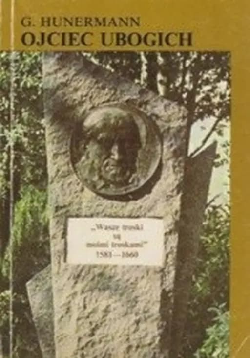 Vinzenz von Paul (pol.) Ojciec ubogich : święty Wincenty a Paulo / Vinzenz von Paul : der Wächter von Saint-Lazare, Père des pauvres : saint Vincent de Paul, Święty Wincenty a Paulo