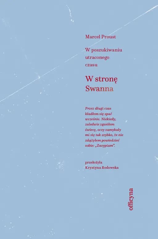 W stronę Swanna. W poszukiwaniu utraconego czasu