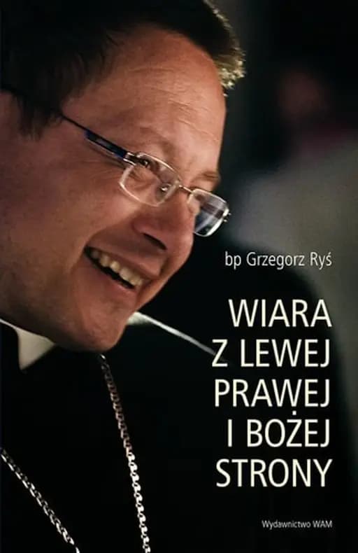 Wiara z lewej, prawej i Bożej strony zapis drogi z ćwierćwiecza