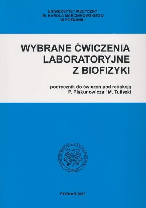 Wybrane ćwiczenia laboratoryjne z biofizyki : podręcznik do ćwiczeń /