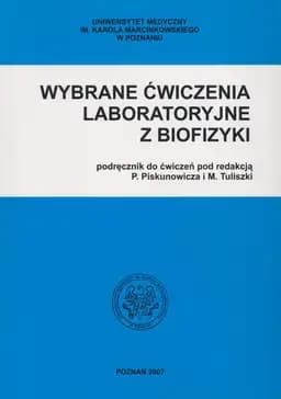 Wybrane ćwiczenia laboratoryjne z biofizyki : podręcznik do ćwiczeń /