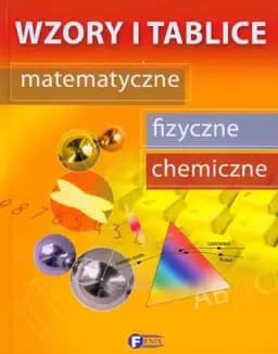Wzory i tablice matematyczne, fizyczne, chemiczne