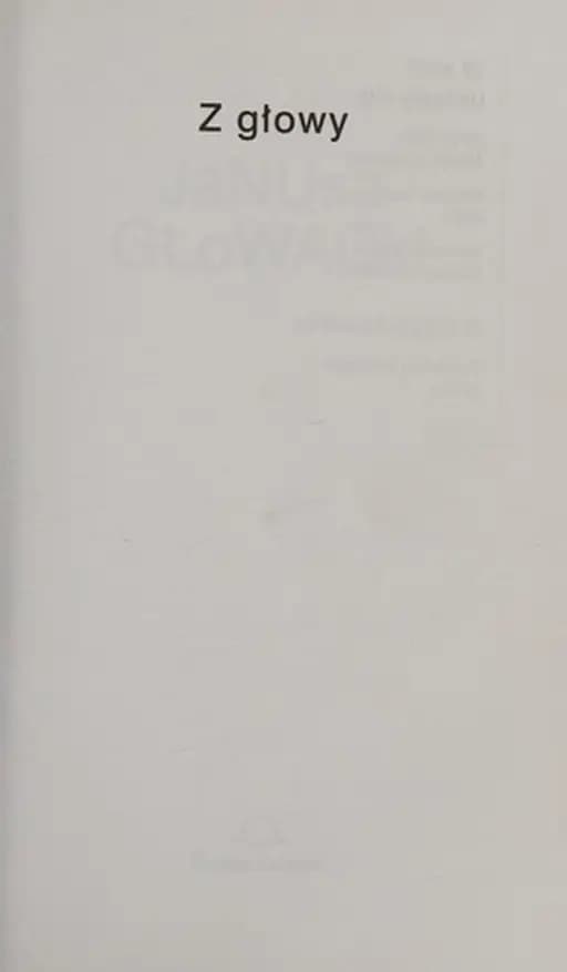 Z głowy (pol.) Z głowy / Nowa Proza Polska (Świat Książki)