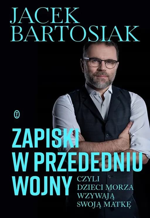 Zapiski w przededniu wojny czyli Dzieci morza wzywają swoją matkę / Dzieci morza wzywają swoją matkę
