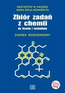 Zbiór zadań z chemii do liceów i techników : zakres rozszerzony /