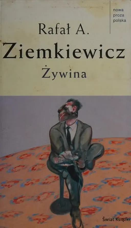 Żywina / Nowa Proza Polska (Świat Książki)