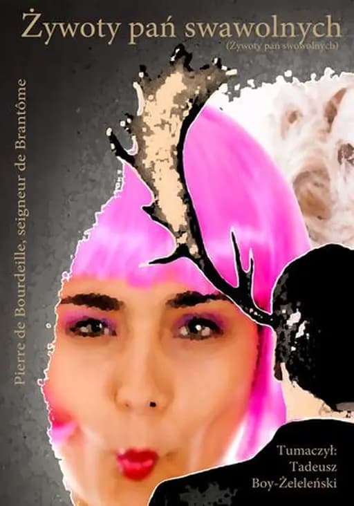 Żywoty pań swowolnych