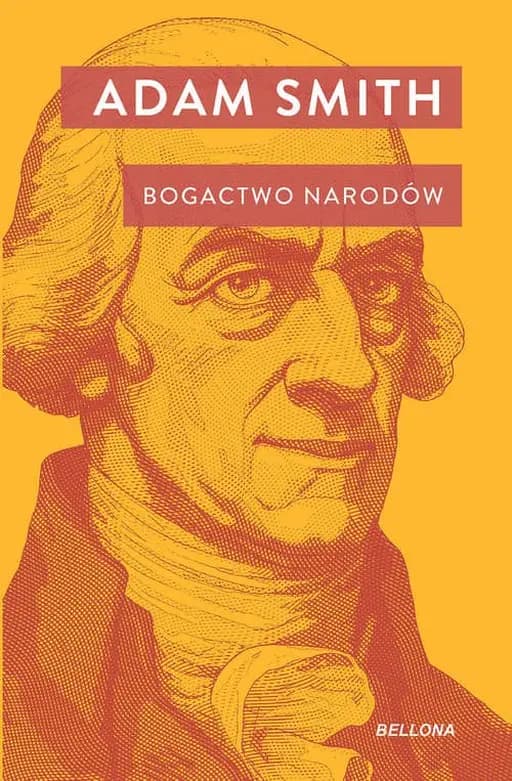 Adam Smith: Bogactwo narodów : biografia / On the wealth of nations, Książki, Które Wstrząsnęły Światem