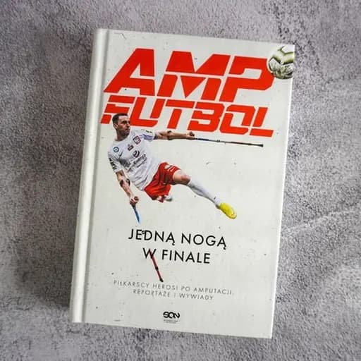 Amp futbol : jedną nogą w finale /