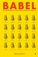 Babel : w dwadzieścia języków dookoła świata / W dwadzieścia języków dookoła świata Babel : around the world in twenty languages,