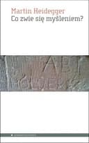 Co zwie się myśleniem? / Was heisst Denken?,