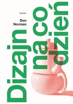 Dizajn na co dzień / Design of everyday things,