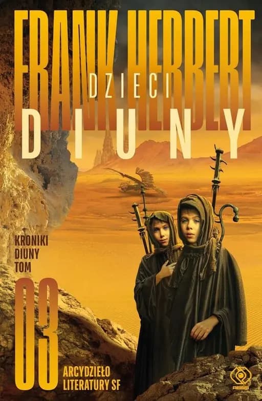 Dzieci Diuny / Children of Dune, Kroniki Diuny Mesjasz Diuny / Bóg Imperator Diuny / Dune chronicles