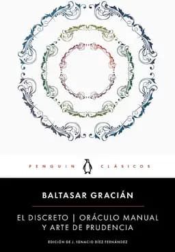 El discreto / Oráculo manual y arte de prudencia