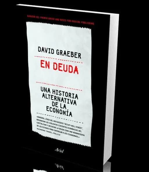 En deuda : una historia alternativa de la economía