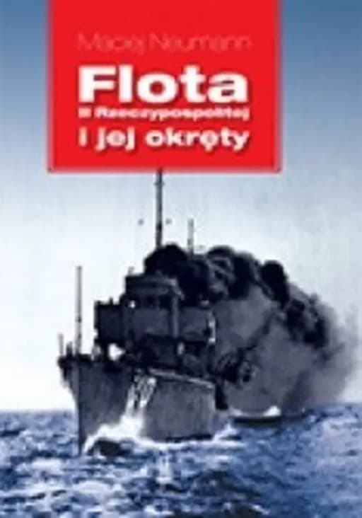 Flota II Rzeczypospolitej i jej okręty /