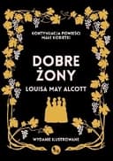 Good wives (pol.) Dobre żony / Good wives, Małe kobitki ; 2