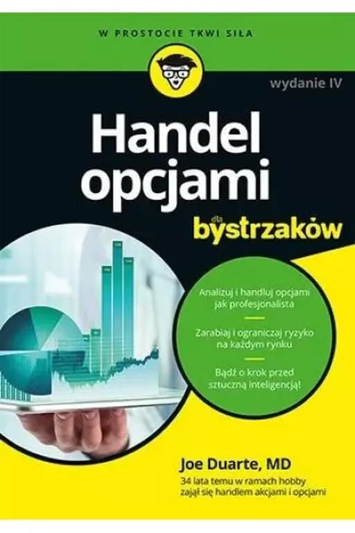 Handel opcjami / Options trading for dummies, Dla Bystrzaków W Prostocie Tkwi Siła