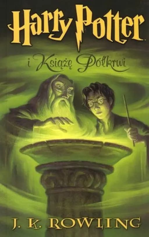 Harry Potter i Książę Półkrwi / Harry Potter and the half-blood prince,