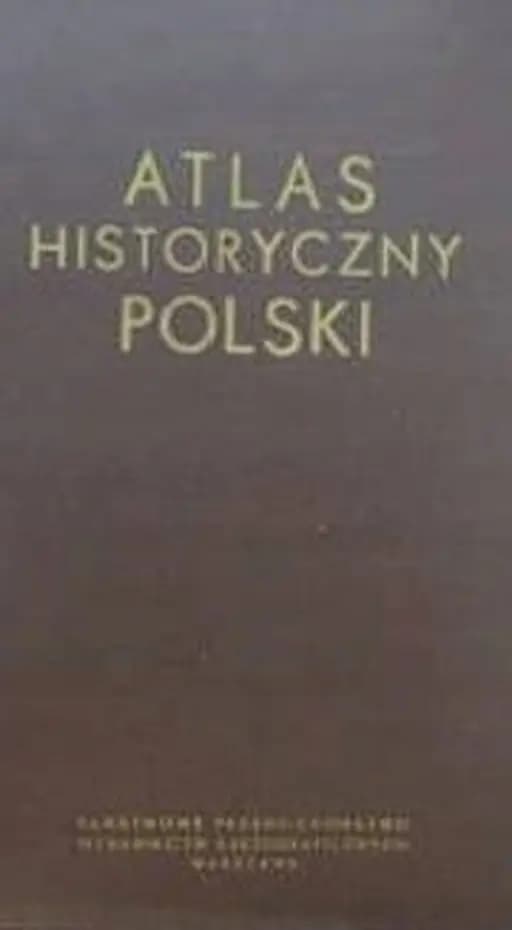 Historyczny atlas Polski /