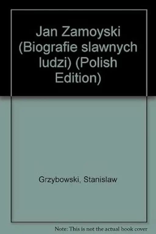 Jan Zamoyski / Biografie Sławnych Ludzi