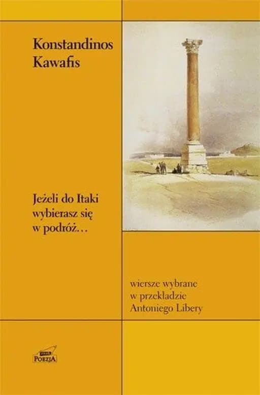 Jeżeli do Itaki wybierasz się w podróż... : wiersze wybrane / Poezja (Społeczny Instytut Wydawniczy Znak)