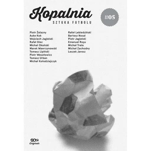 Kopalnia. Sztuka futbolu 5