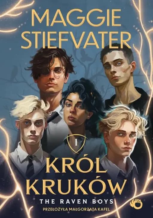 Król kruków / Raven boys, Król Kruków ; t. 1