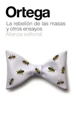 La rebelin de las masas / The Revolt of the Masses