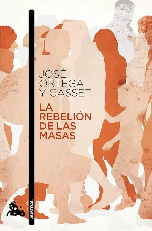 La Rebelion de Las Masas