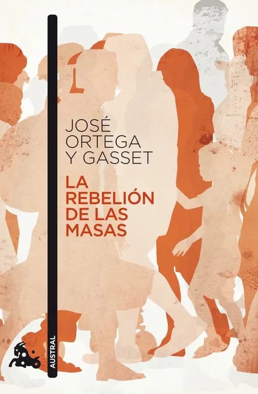 La rebelión de las masas y otros ensayos