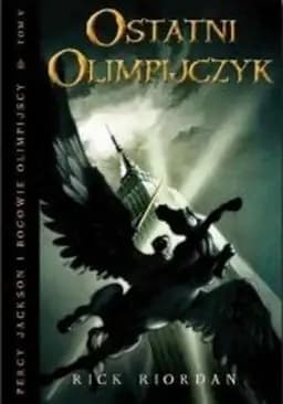 Last Olympian (pol.) Ostatni olimpijczyk / Last olympian, Percy Jackson & the olimpians t. 5