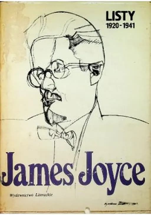 Listy. T. 1, T. 2, 1900-1920. 1920-1941 / Letters of James Joyce