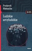 Ludzkie, arcyludzkie / Menschliches, Allzumenschliches : ein Buch für freie Geister, Meandry Kultury