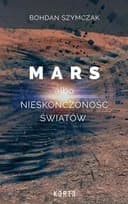 Mars albo Nieskończoność światów