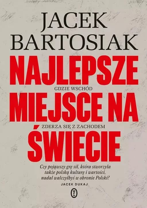 Najlepsze miejsce na świecie : gdzie Wschód zderza się z Zachodem /