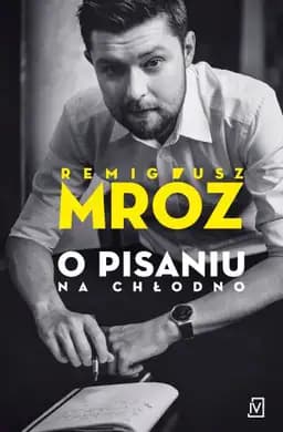 O pisaniu Na chlodno