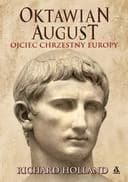 Oktawian August : ojciec chrzestny Europy / Augustus : godfather of Europe, Wielcy Historii