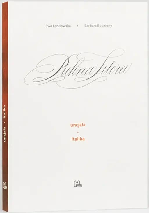 Piękna litera : uncjała, italika / Uncjała, italika