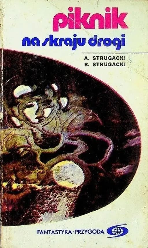 Piknik na skraju drogi i inne utwory / Piknik na obočine dorogi, Ponedelʹnik načinaetsâ v subbotu, Trudno bytʹ bogom, Za milliard let do konca sveta, Ulitka na sklone, Piknik na skraju drogi / Poniedziałek zaczyna się w sobotę / Trudno być bogiem / Miliard lat przed końcem świata / Ślimak na zboczu / Piknik na skraju drogi Ponedelnik načinaetsâ v subbotu Trudno byt' bogom Miliard lat przed końcem świata Ślimak na zboczu