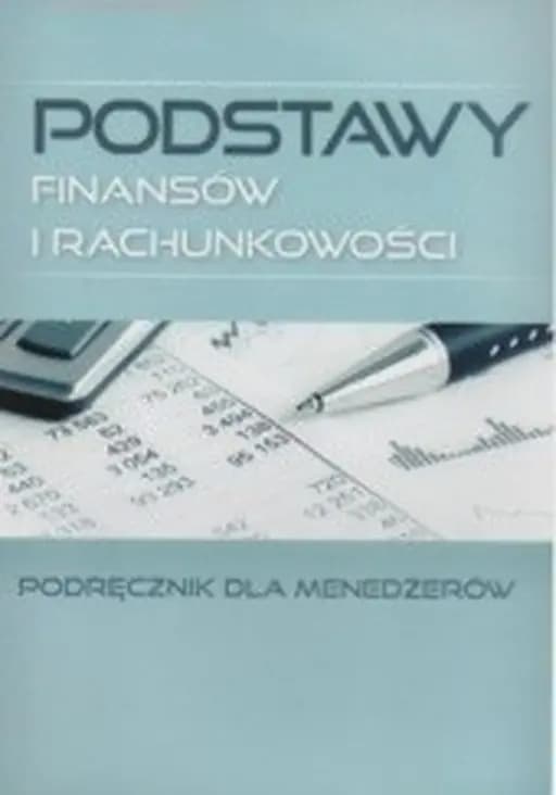 Podstawy finansów i rachunkowości : podręcznik dla menedżerów / Exclusive (Onepress)