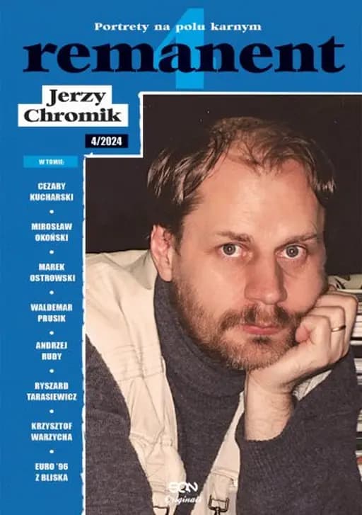 Remanent 4 : portrety na polu karnym. 4/2024 / Portrety na polu karnym