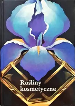 Rośliny kosmetyczne / Rostliny v kosmetice,