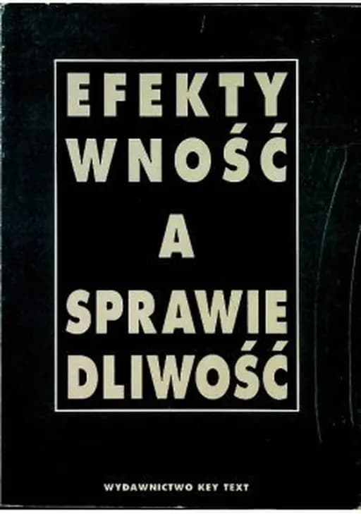 Sprawiedliwosc a efektywnosc