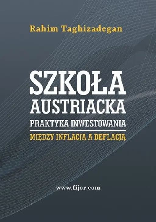 Szkola austriacka praktyka inwestowania